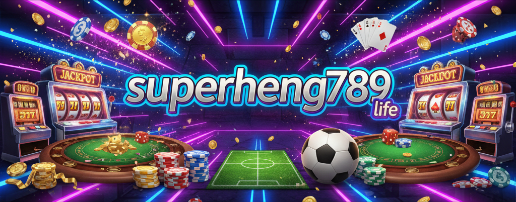 superheng789 life
